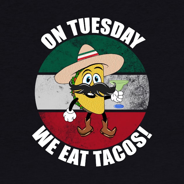 On Tuesdays we eat tacos Tom Taco by Carrie T Designs